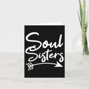 Soul Sisters Best Friend Freundschaft Redewendunge Karte