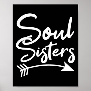 Soul Sisters Best Friend Freundschaft Redewendunge Poster