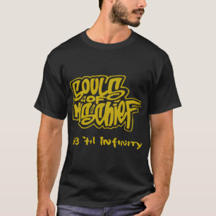 Soule von Mischief 93 &x27;Til Infinity Promo - Cl T-Shirt