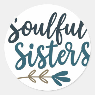Soulful Sisters Runder Aufkleber