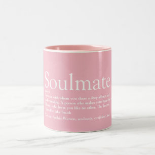 Soulmate Definition Girly Pink Fun Zweifarbige Tasse