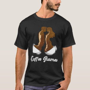 Soulmate Quote Coffee Flames Zwillingsflamme T-Shirt