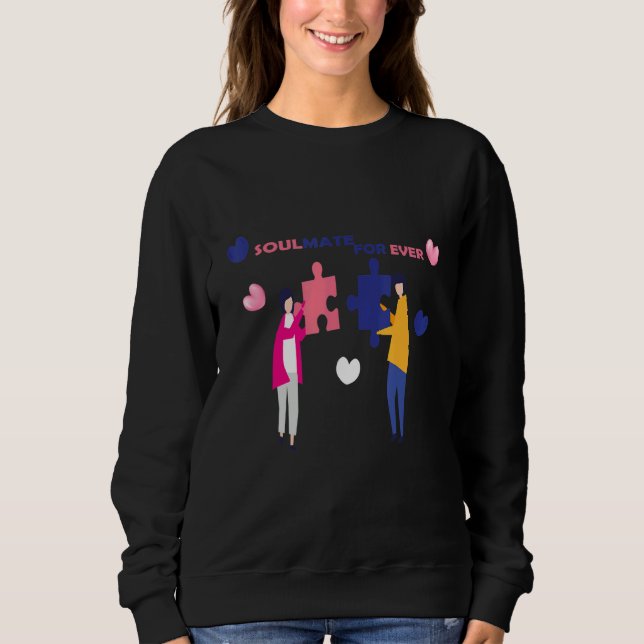 Soulmates For Ever Matching Couple For Husband and Sweatshirt (Vorderseite)