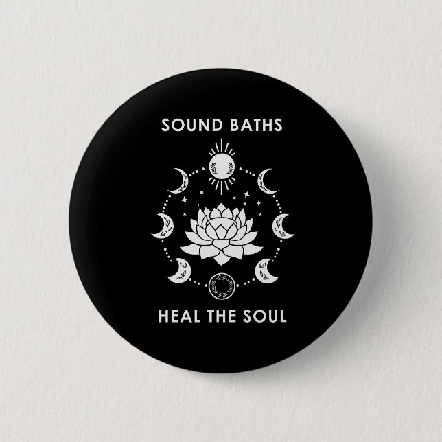 Sound Baths Heal The Soul New Age Sritual Wellness Button (Vorderseite)