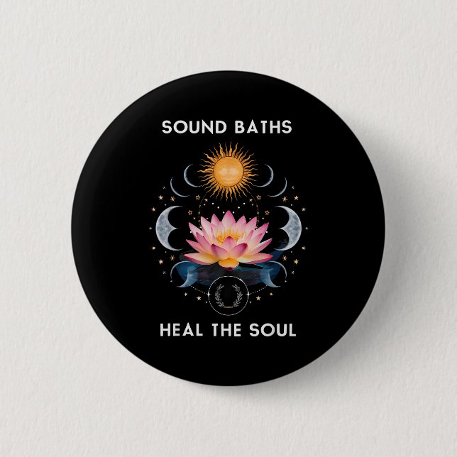 Sound Baths Heal The Soul Wellness New Age Sritual Button (Vorderseite)