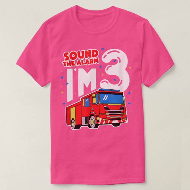 Sound Die Alarmanlage Ich bin 3 Feuerzug 3. Geburt T-Shirt (Design vorne)