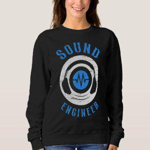 Sound Engineer Audio Song Music Tech Typ Sweatshirt