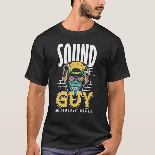 Sound Guy Like normal Guy But Cooler Audio Enginee T-Shirt (Vorderseite)