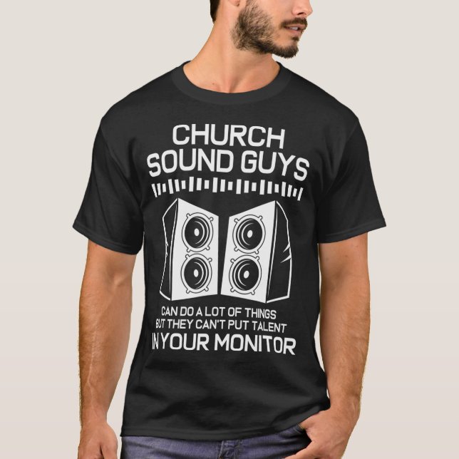 Sound System Audio Engineer Church Sound Typ  T-Shirt (Vorderseite)