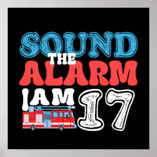Sound The Alarm Ich bin 17 Feuerwehrmann 17. Gebur Poster