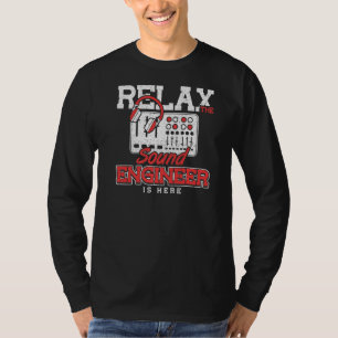 Sound Typ Entspannen Sie sich beim Sound Engineer. T-Shirt