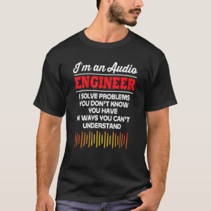 Sound-Typ-Musiksound im Audio-Engineer T-Shirt