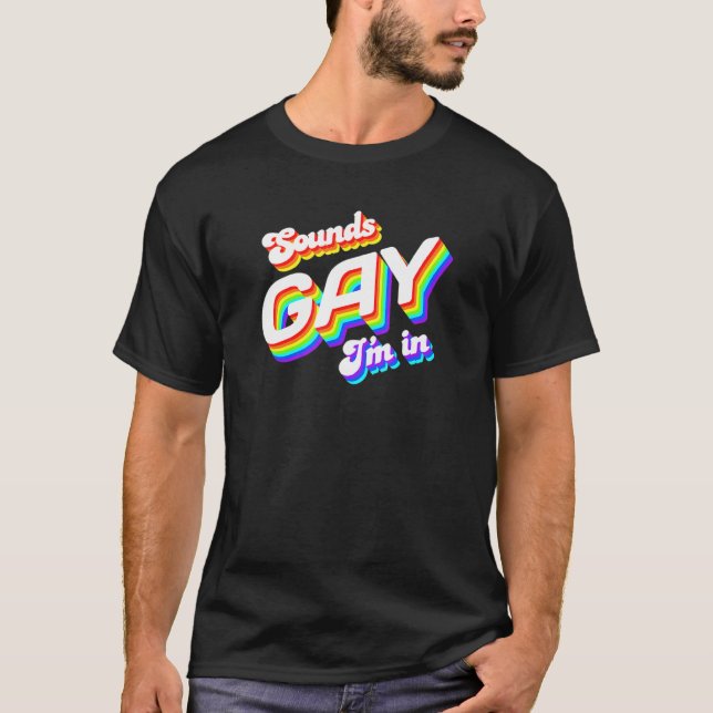 Sounds Gay I bin in LGBit Support Pride T-Shirt (Vorderseite)