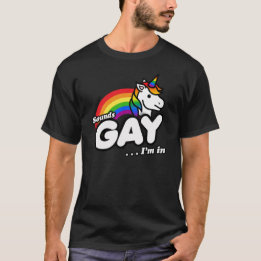 SOUNDS GAY I BIN T-Shirt