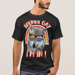 Sounds Gay Ich bin in Wolf Regenbogen Sonnenbrille T-Shirt