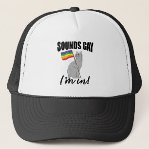 Sounds Gay I'm In Cat Truckerkappe