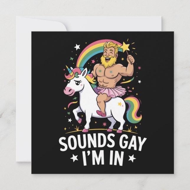 Sounds Gay Im In Einladung (Vorderseite)