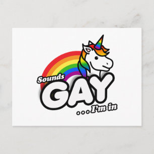 Sounds Gay I'm In - Niedlicher Einhorn Regenbogen Postkarte
