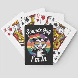 Sounds Gay I'm in Possum Funny LGBTQ Pride Rainbow Spielkarten