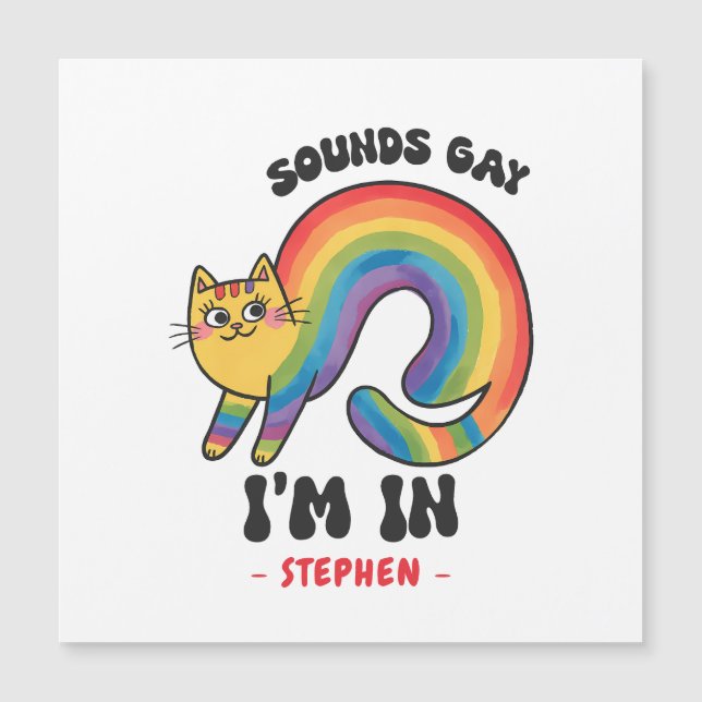 Sounds Gay, I'm In - Rainbow Cat LGBTQ Pride Magnetkarte (Vorderseite)