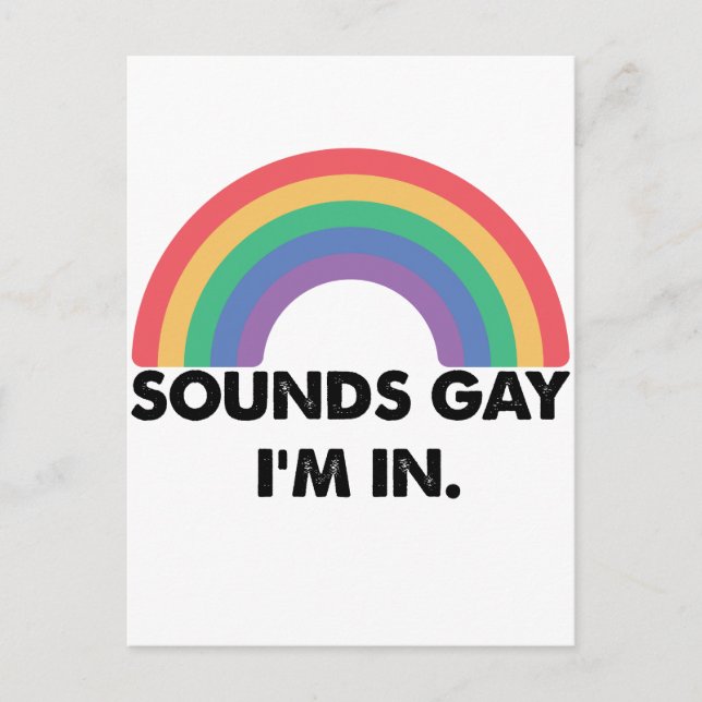 Sounds Gay Im In Rainbow Pride Month Gay Postkarte (Vorderseite)