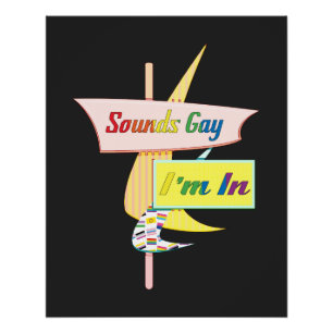 Sounds Gay I'm In - Retro Modern Schild