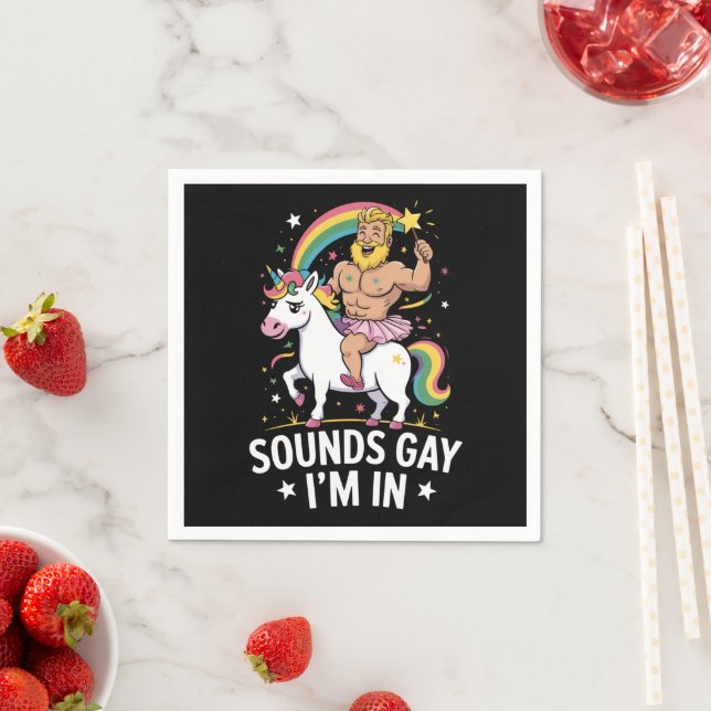 Sounds Gay Im In Serviette (Beispiel)