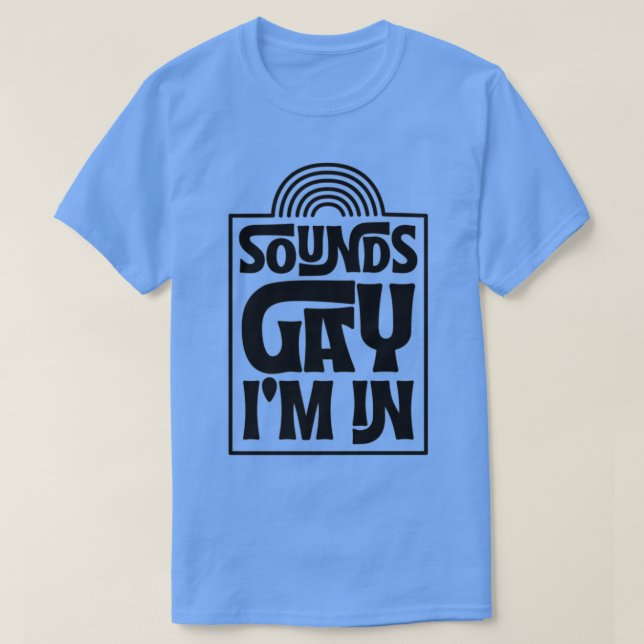 Sounds Gay Im Minimalistischen LGBTQ Rainbow Prio T-Shirt (Design vorne)