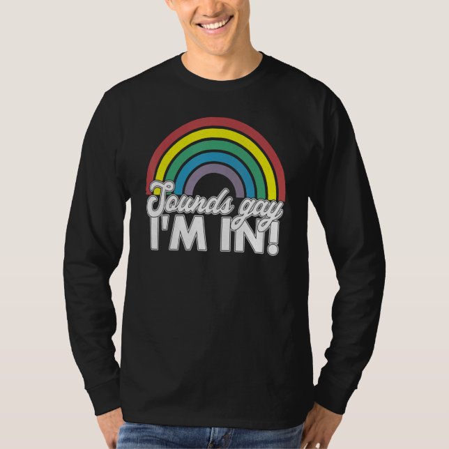 Sounds Gay Im Rainbow 70er 80er Style Retro Gay P T-Shirt (Vorderseite)