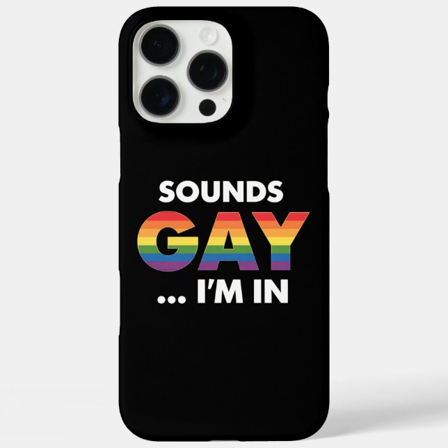 Sounds Gay I'm Rainbow LGBTQ Pride Case-Mate iPhone Hülle (Rückseite)