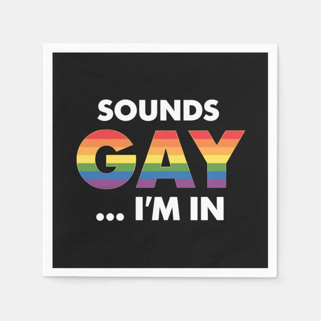 Sounds Gay I'm Rainbow LGBTQ Pride Serviette (Vorderseite)
