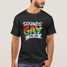 Sounds Gay I'm Rainbow LGBTQ Stolz
