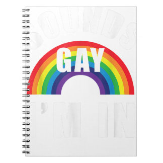 Sounds Gay Im Shirt Funny LGBT Gay Lesbian Bise Notizblock