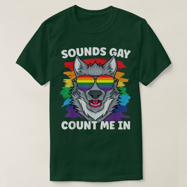 Sounds Gay Pride Wolf Rainbow Flag LGBT Community T-Shirt (Design vorne)