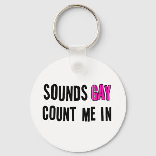 Sounds Gay Schlüsselanhänger