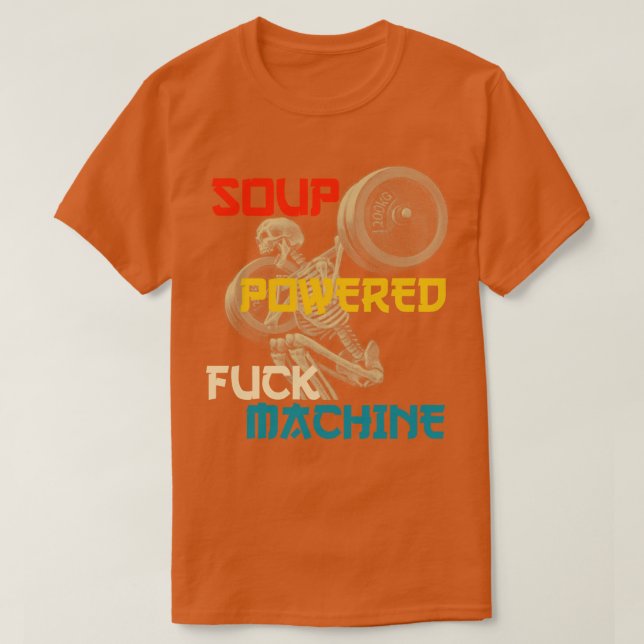 Soup-Powered Machine Soup Powered by Machine T-Shirt (Design vorne)