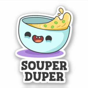 Souper Duper Funny Soup Pup Aufkleber
