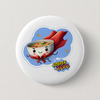 Souper Hero, Super Hero Soup Pun | Button