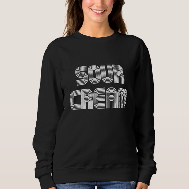 Sour Creme Retro 70er 80er Sweatshirt (Vorderseite)