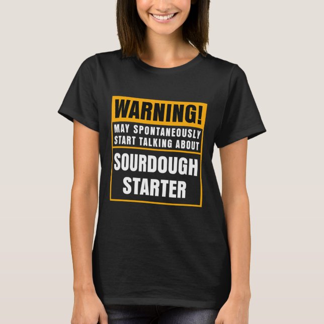 Sour Dough Brot Lover Sourdough T-Shirt (Vorderseite)