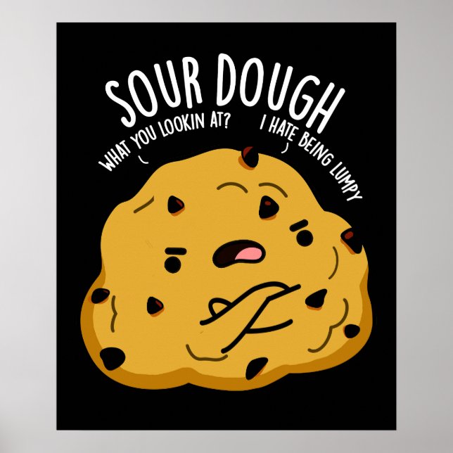 Sour Dough Funny Baking Pub Dark BG Poster (Vorne)
