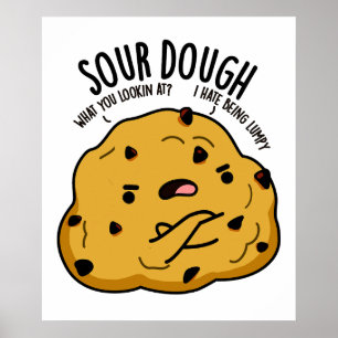 Sour Dough Funny Baking Pub Poster