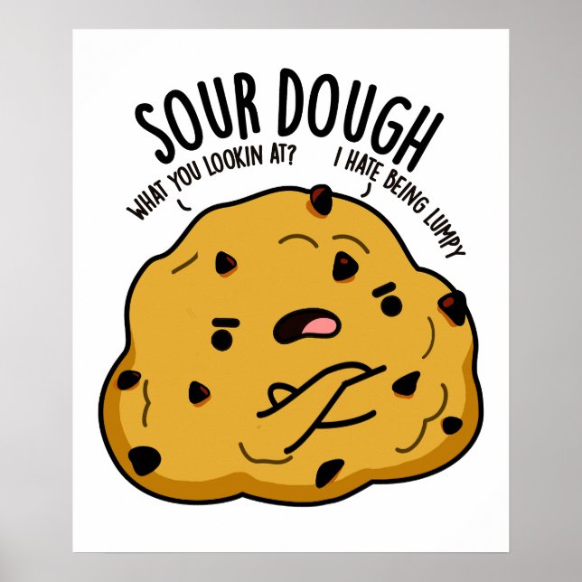 Sour Dough Funny Baking Pub Poster (Vorne)
