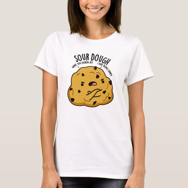 Sour Dough Funny Baking Pub T-Shirt (Vorderseite)