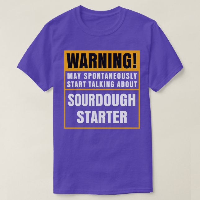 Sour Teig Brot Lover Geschenk Sourdough Starter Ba T-Shirt (Design vorne)