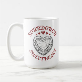 Sourdough Sweetheart – Funny Valentine Gift Kaffeetasse