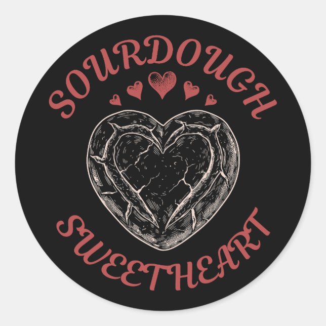 Sourdough Sweetheart – Funny Valentine Pun Gift Runder Aufkleber (Vorderseite)