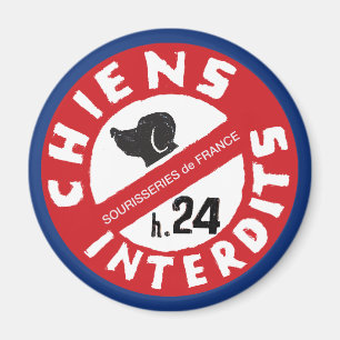 Sourisseries de France "Hunde verboten 24 Std."  Magnet