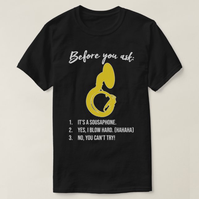 Sousaphone BEVOR SIE Funny Sousaphone Geschenk ma  T-Shirt (Design vorne)