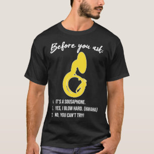 Sousaphone BEVOR SIE Funny Sousaphone Geschenk ma  T-Shirt